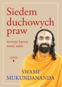 Siedem duchowych praw. Swami Mukundananda