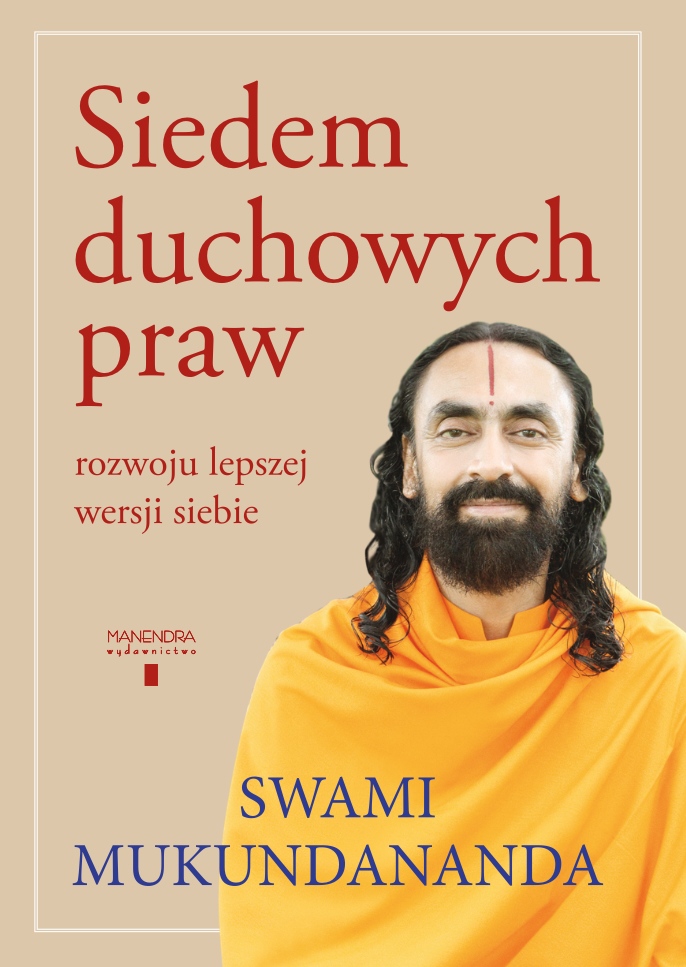 Siedem duchowych praw. Swami Mukundananda