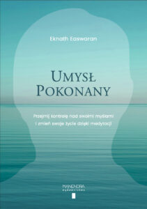 Eknath Easwaran Umysł Pokonany